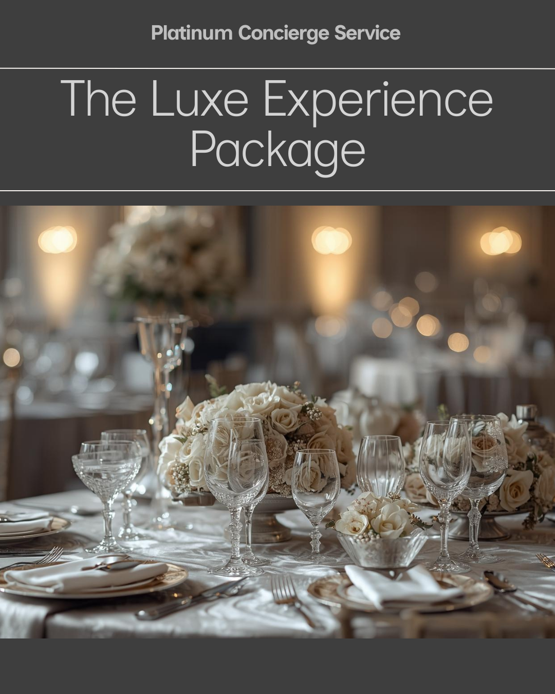 The Luxe Experience - 3rd Tier Base Package