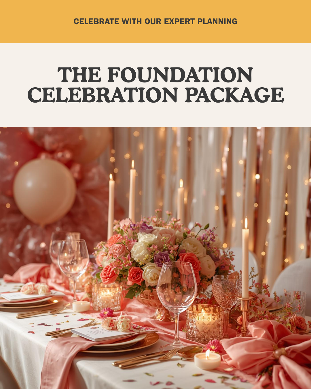 The Foundation Celebration - 1st Tier Base Package